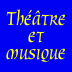 Music and Theater 