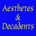 Decadents and Aesthetes Overview