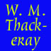 William Makepeace Thackeray